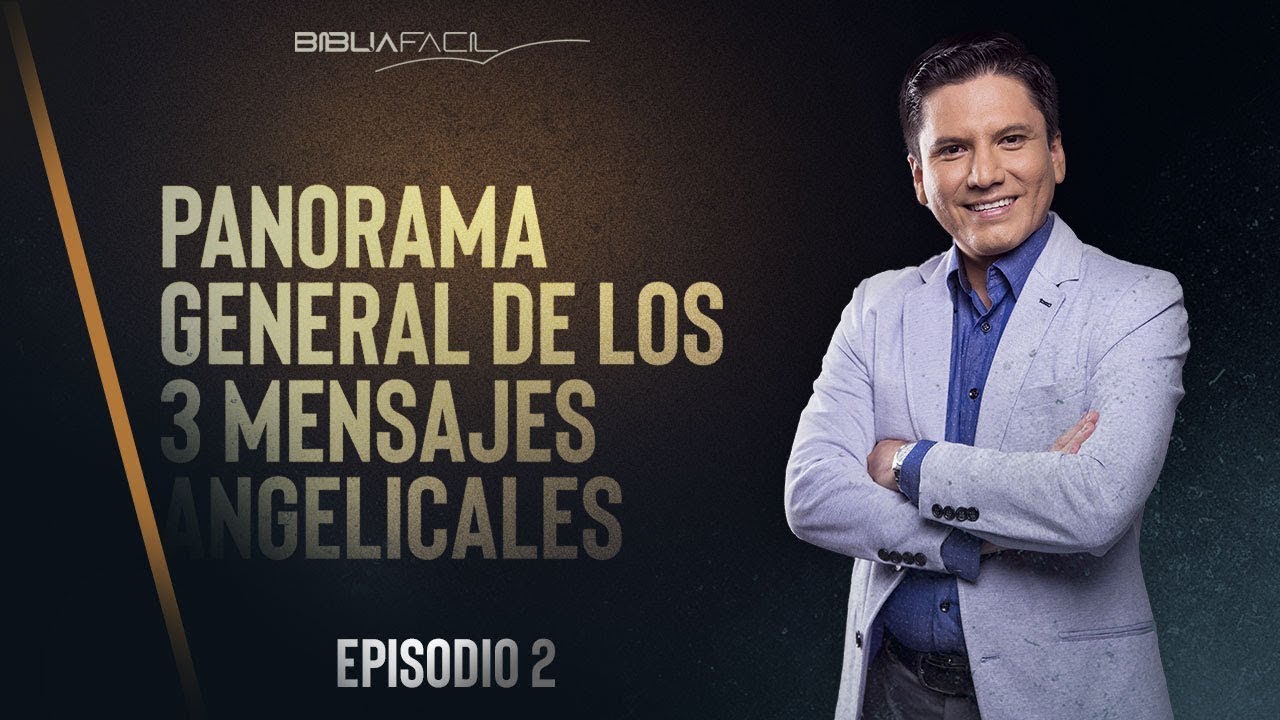 PANORAMA GENERAL DE APOCALIPSIS 14 - EL MENSAJE DE LOS 3 ANGELES