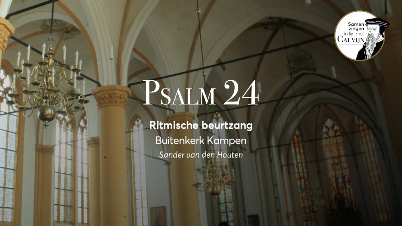 Psalm 24 | Ritmische beurtzang | Sander van den Houten | Buitenkerk Kampen