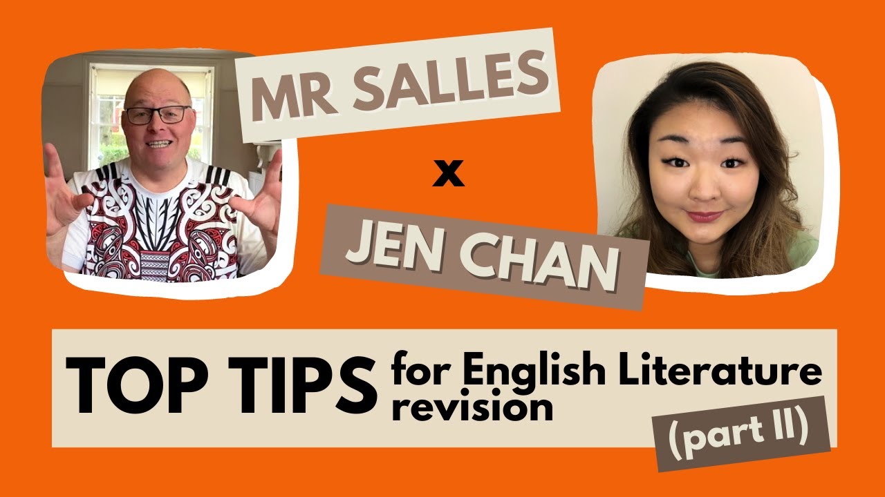 Part 2 | Mr Salles x Jen Chan - How to revise for English literature exams | Our top tips