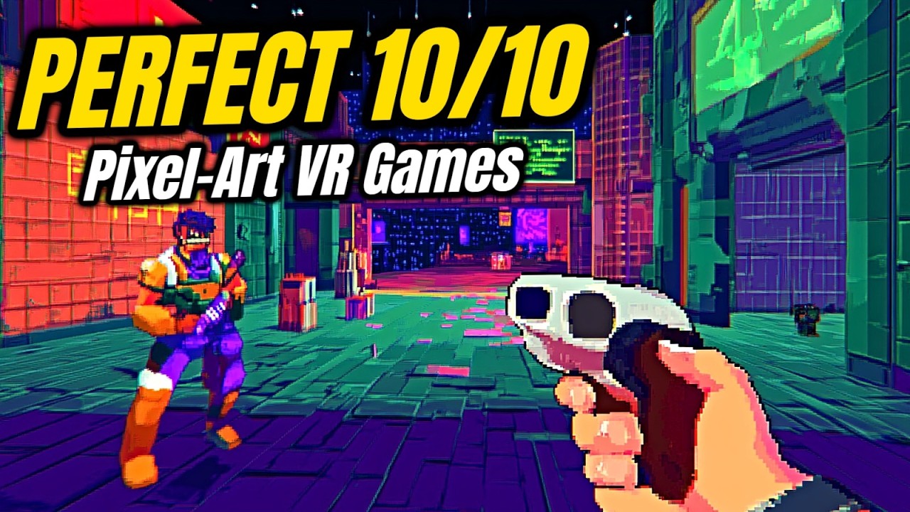 Perfect 10/10 Pixel-Art VR Games You Must Play in 2025!