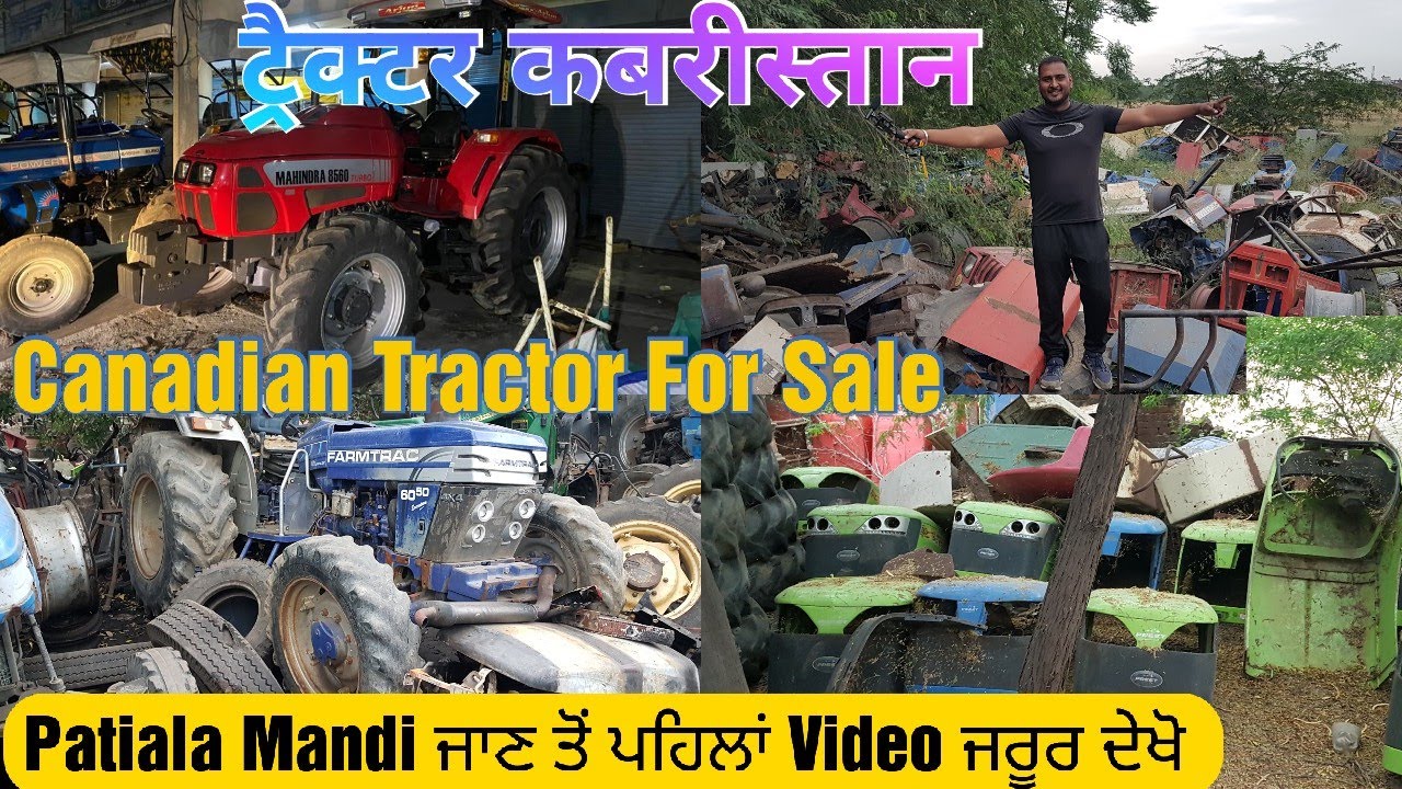 Tractor mandi Patiala | Asia’s Biggest nd Cheapest Junkyard Tractor Market | Sidhu vlog | Ford 3600