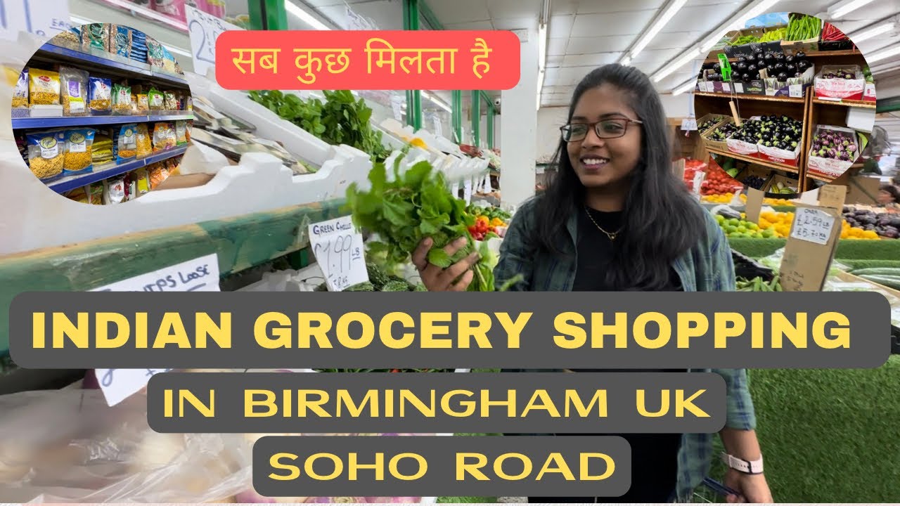 Indian grocery store in Birmingham | Grocery Shopping video in UK | Store Tour and Prices |Soho Road