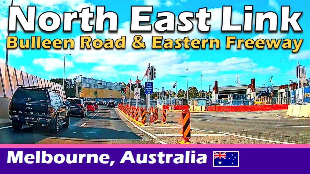 North East Link | Eastern Fwy & Bulleen Rd | Melbourne, Australia