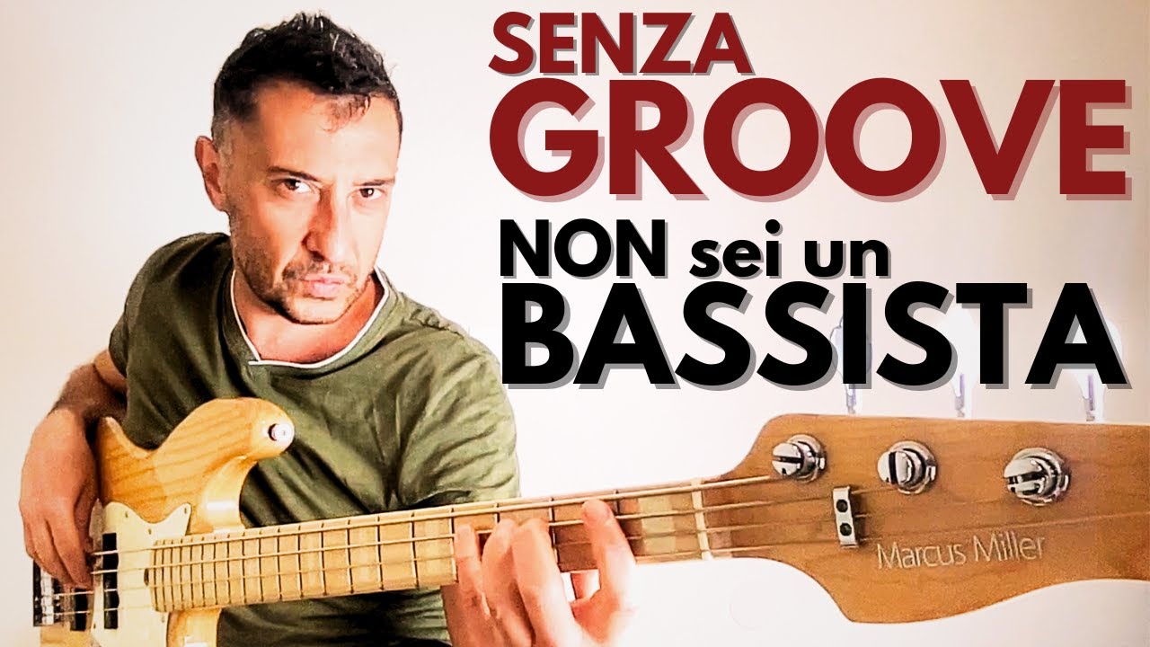 Senza GROOVE Non Sei un BASSISTA! Scopri COME SVILUPPARLO Subito.