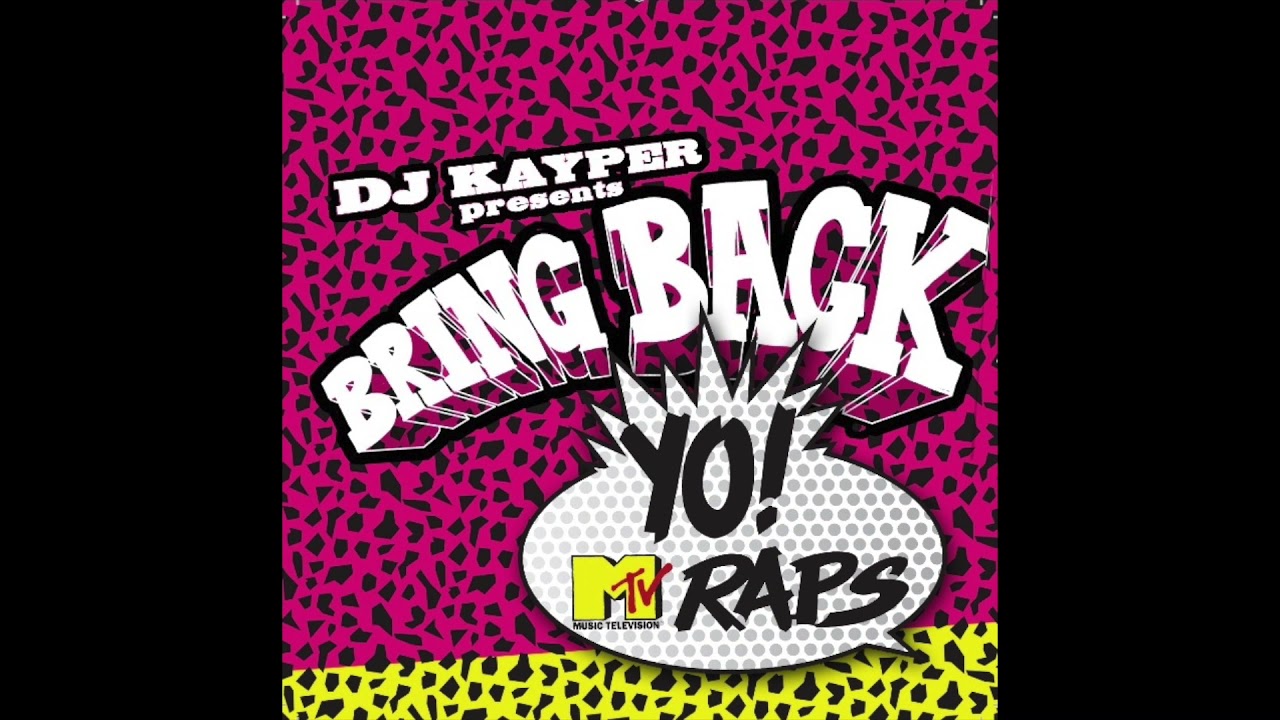 DJ KAYPER presents BRING BACK YO! MTV RAPS