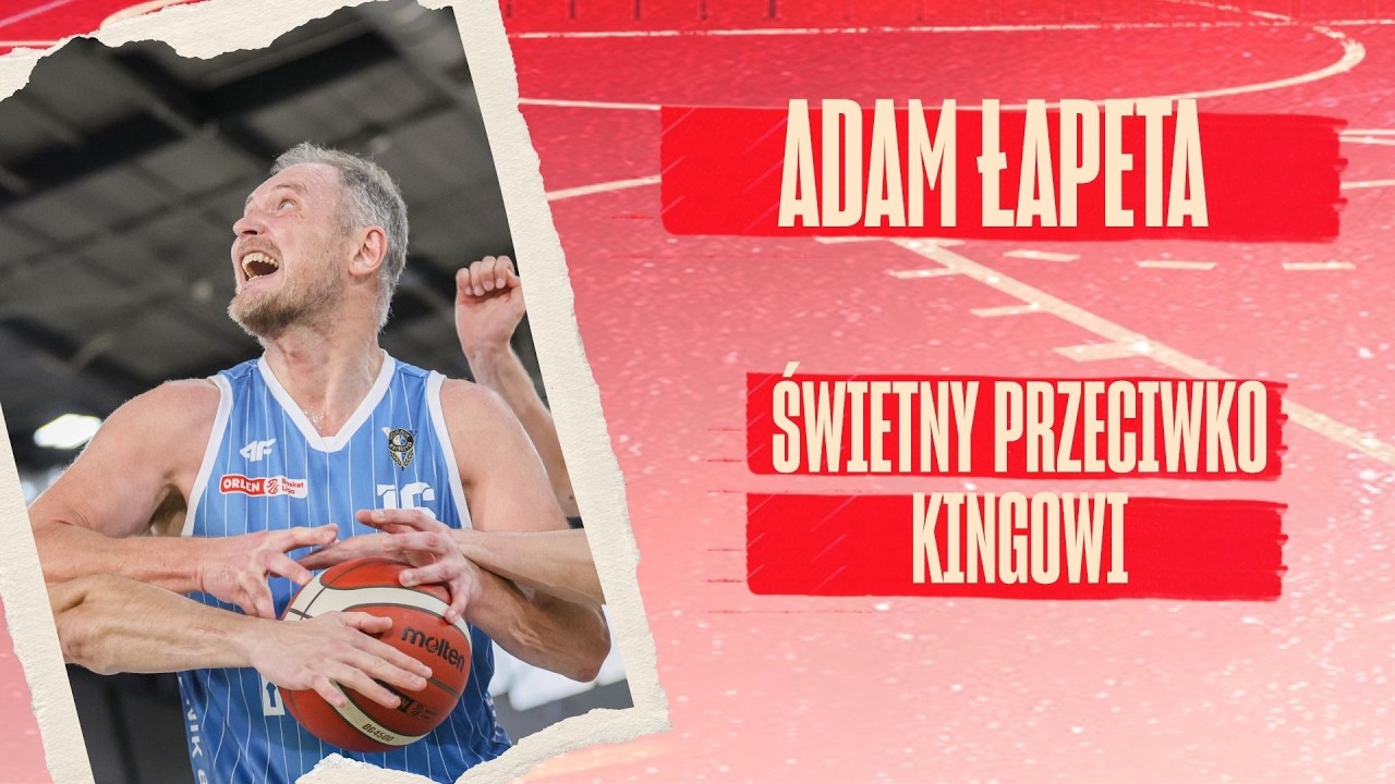 ADAM ŁAPETA | świetny przeciwko Kingowi