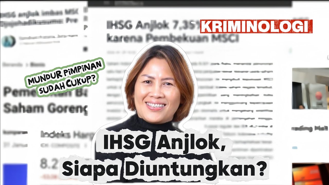IHSG ANJLOK, MASALAH PASAR ATAU MASALAH KEJAHATAN 🤔⁉️