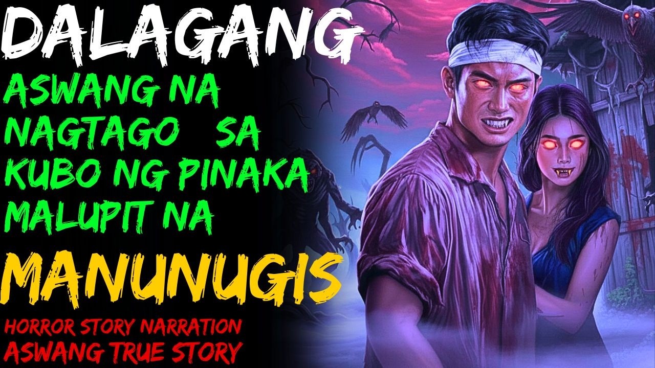 DALAGANG ASWANG NA NAGTAGO SA KUBO NG BINATANG MANUNUGIS | Kwentong Aswang | True Story