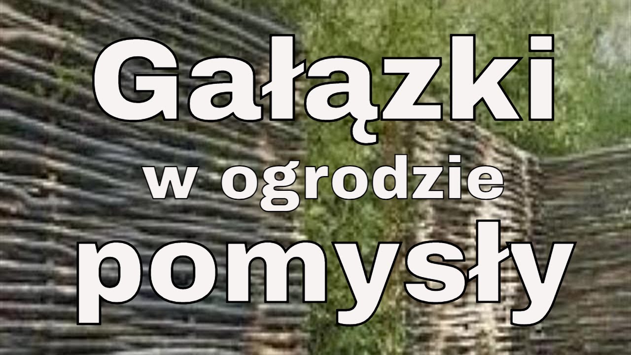 PATYKI I GAŁĘZIE W OGRODZIE- CO Z NICH ZROBIĆ? KREATYWNE POMYSŁY