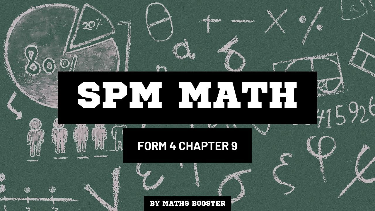 SPM MATHS FORM 4 CHAPTER 9