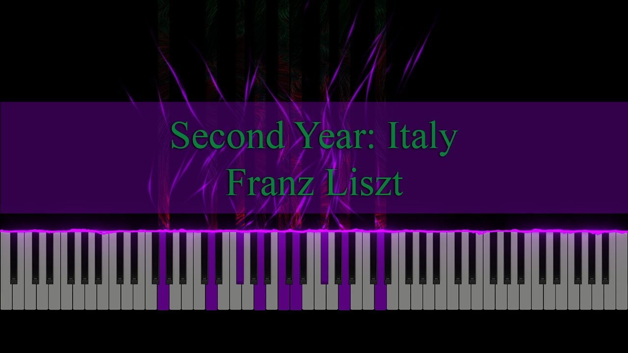 Second Year: Italy (Years of Pilgrimage) - Franz Liszt