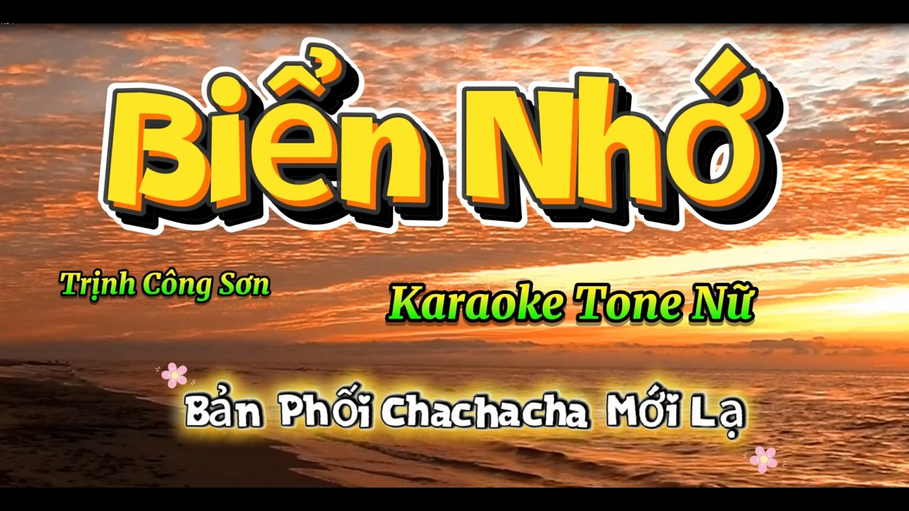 Biển Nhớ  - Karaoke Tone Nữ - Bản phối Chachacha  .