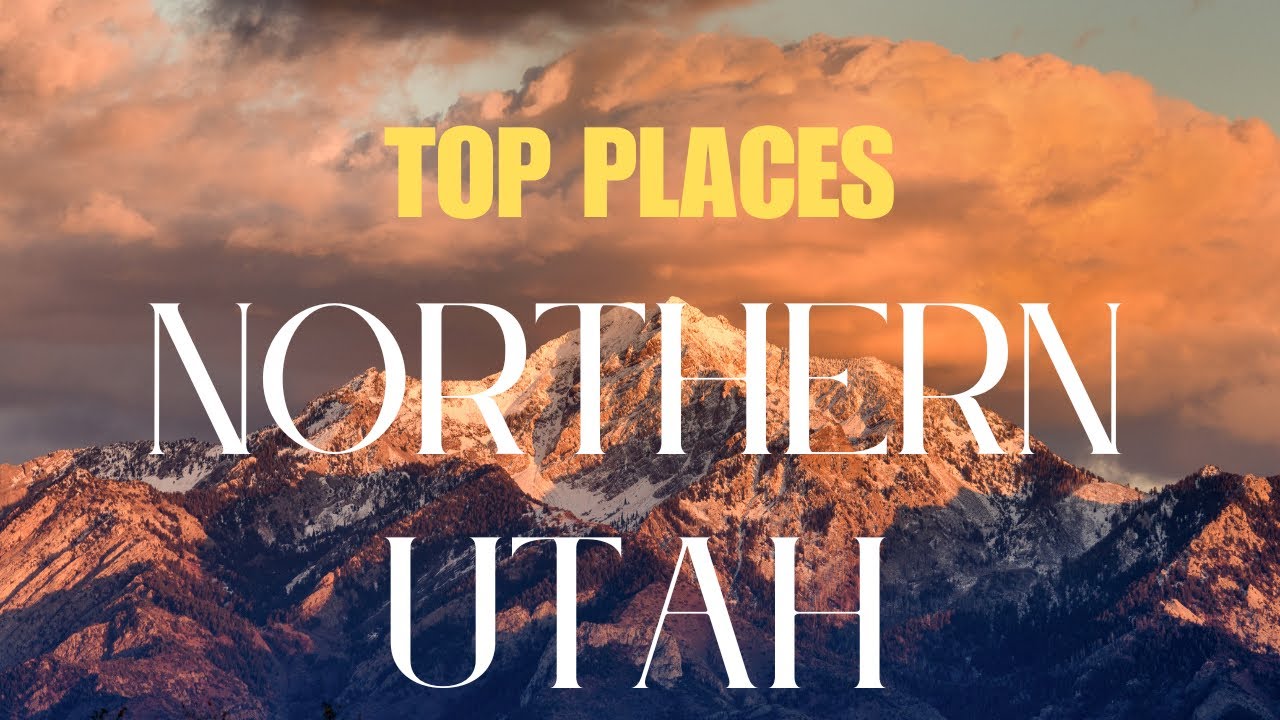 BEST 12 Places to see in Northern Utah | Utah Travel Guide