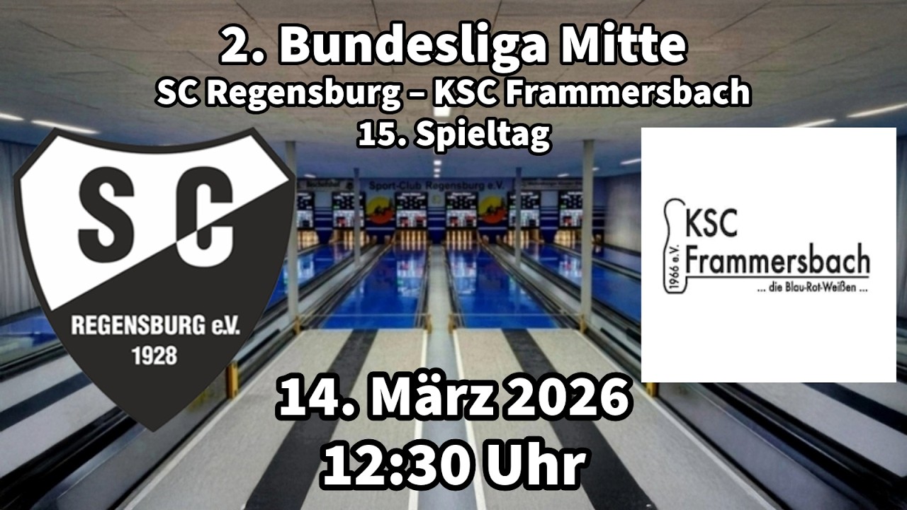 SC Regensburg – KSC Frammersbach | 2. Bundesliga Mitte Kegeln Classic 2025/2026