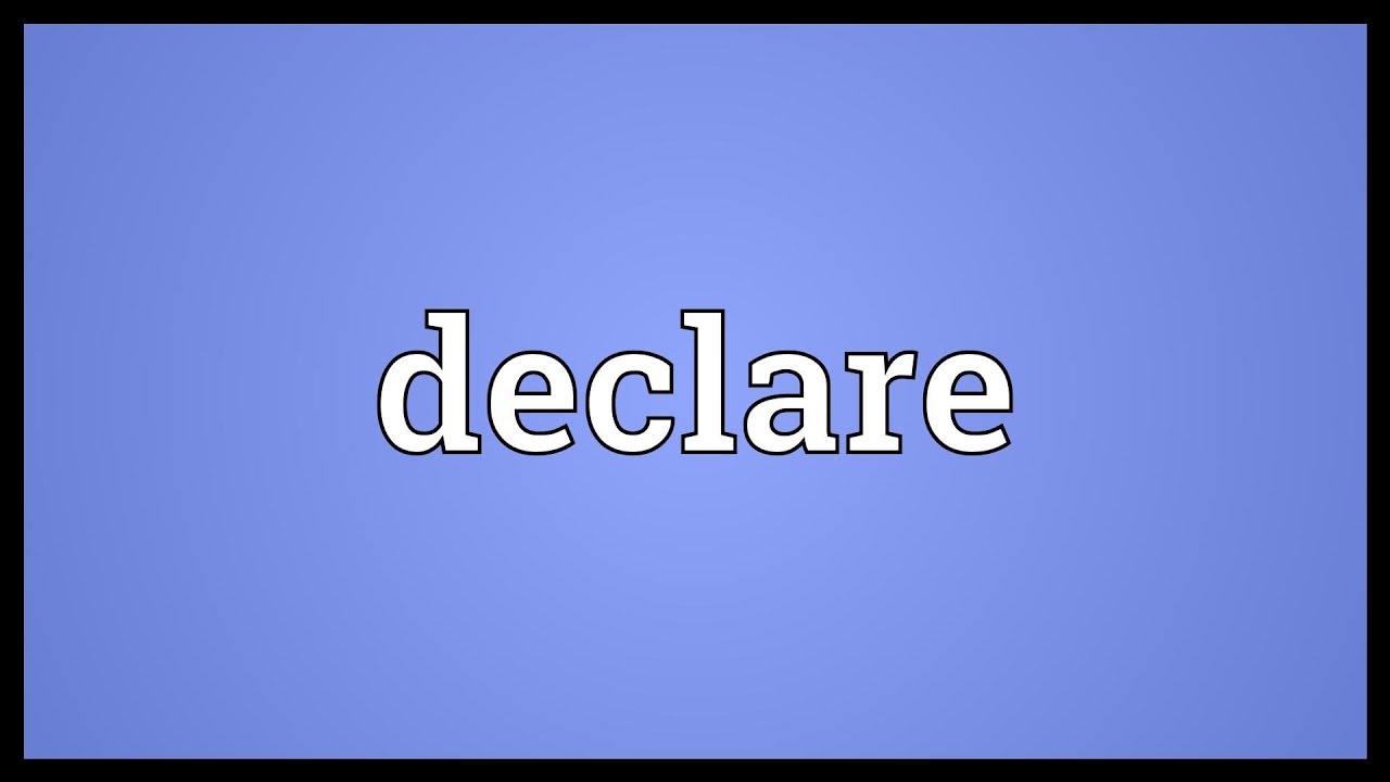 Declare Meaning