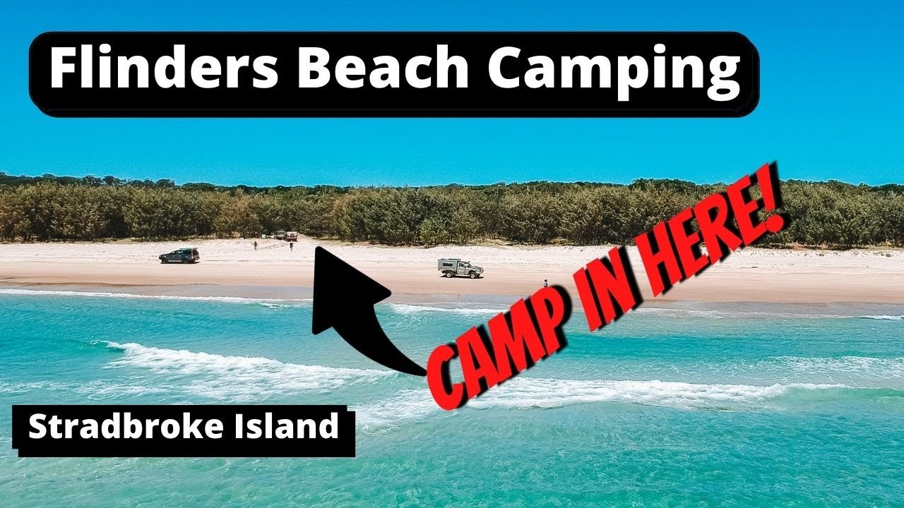 NORTH STRADBROKE ISLAND CAMPING | Flinders Beach Camping Zone 8 | Queensland, Australia