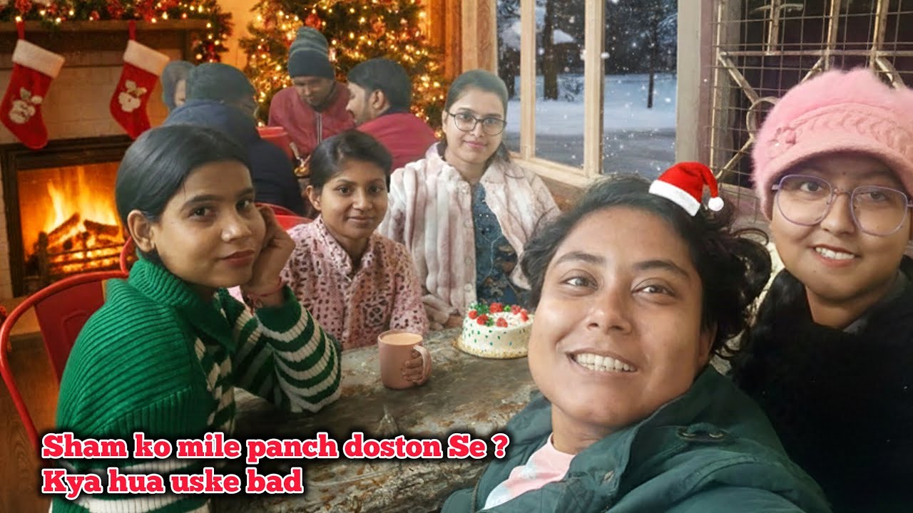 First time celebrate kiye Christmas day | sham ko mile panch doston Se ? Kya hua uske bad