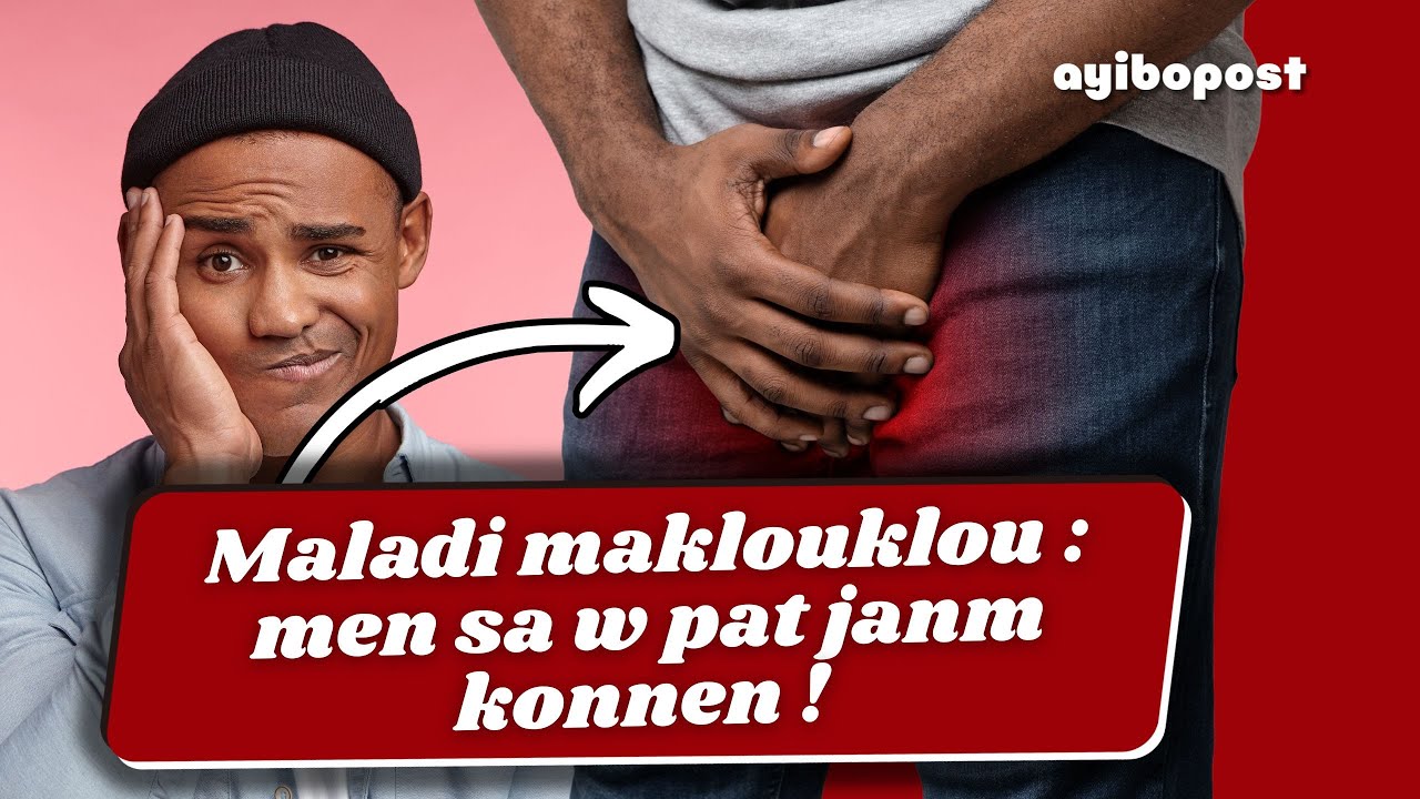 Men ki kote maladi maklouklou a soti. AyiboPost ap esplike w