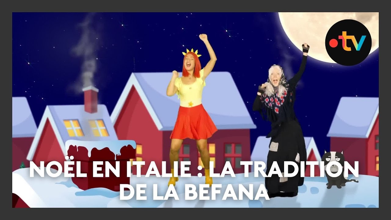 Connaissez-vous la rivale du Père Noël en Italie, la Befana ?
