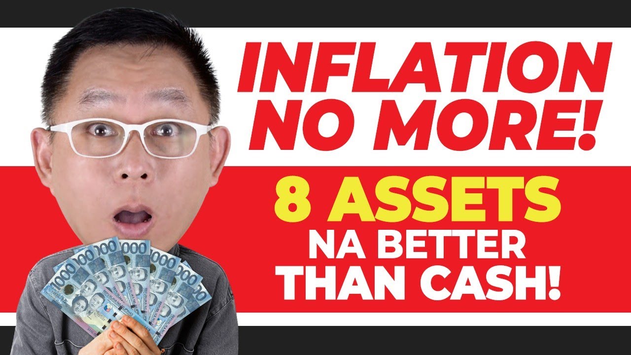 INFLATION NO MORE! 8 Assets That Are Better Than Cash! | Chinkee Tan
