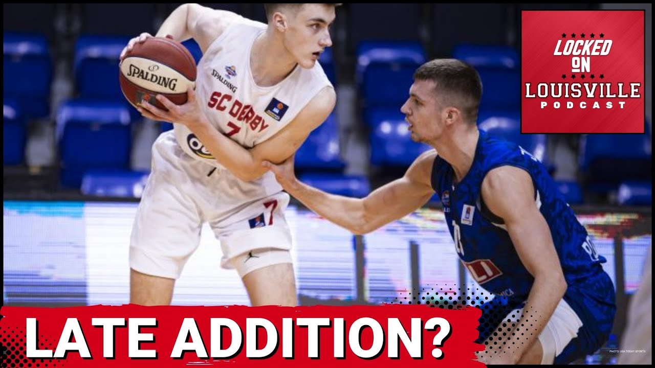 NOT DONE?! Pat Kelsey & Louisville Basketball linked to 2025 international recruit Ivan Bogdanovic