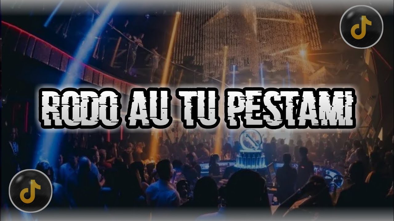 DJ RODO AU TU PESTAMI BREAKBEAT VIRAL TIKTOK