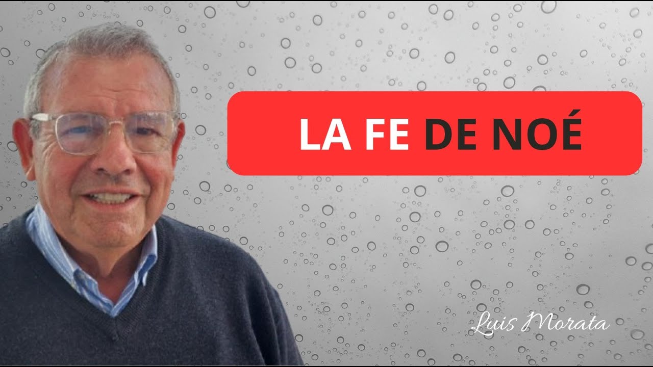 La fe de No&eacute;. (Luis Morata)