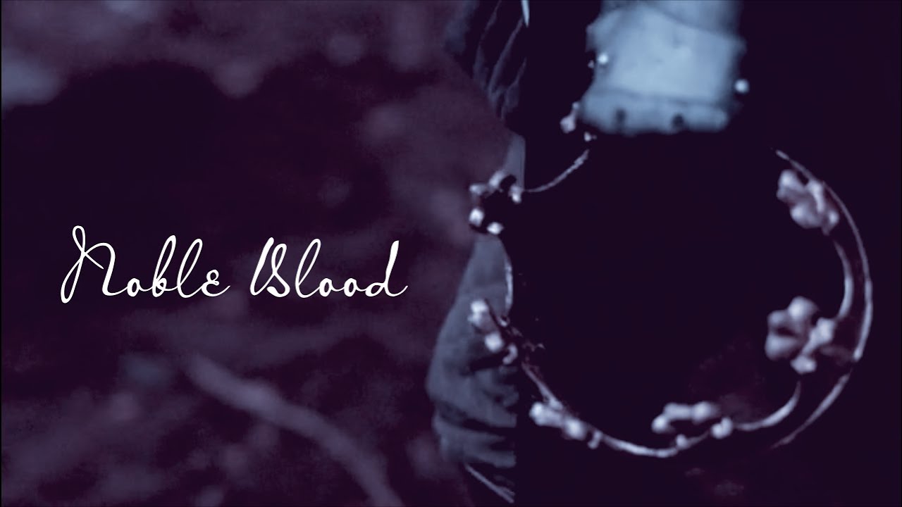 ● noble blood | [multi-fandom]