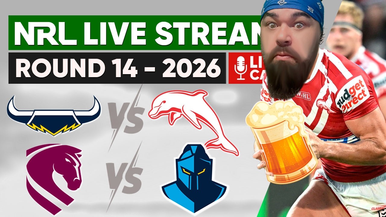 Cowboys vs Dolphins / Broncos vs Titans | NRL Live Stream | Round 14 - 2026
