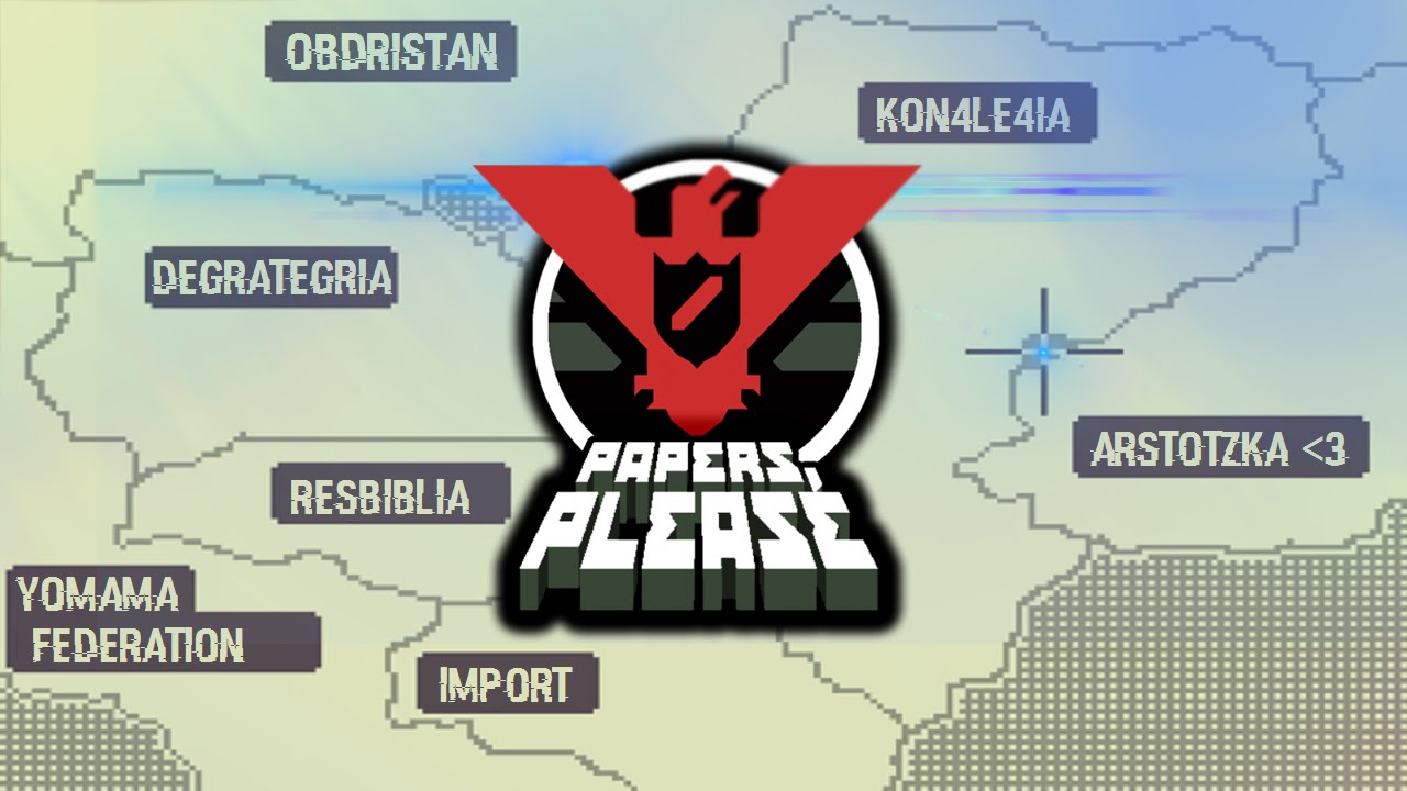 ▼PASSPORT, BLIAD! (Papers, please!)