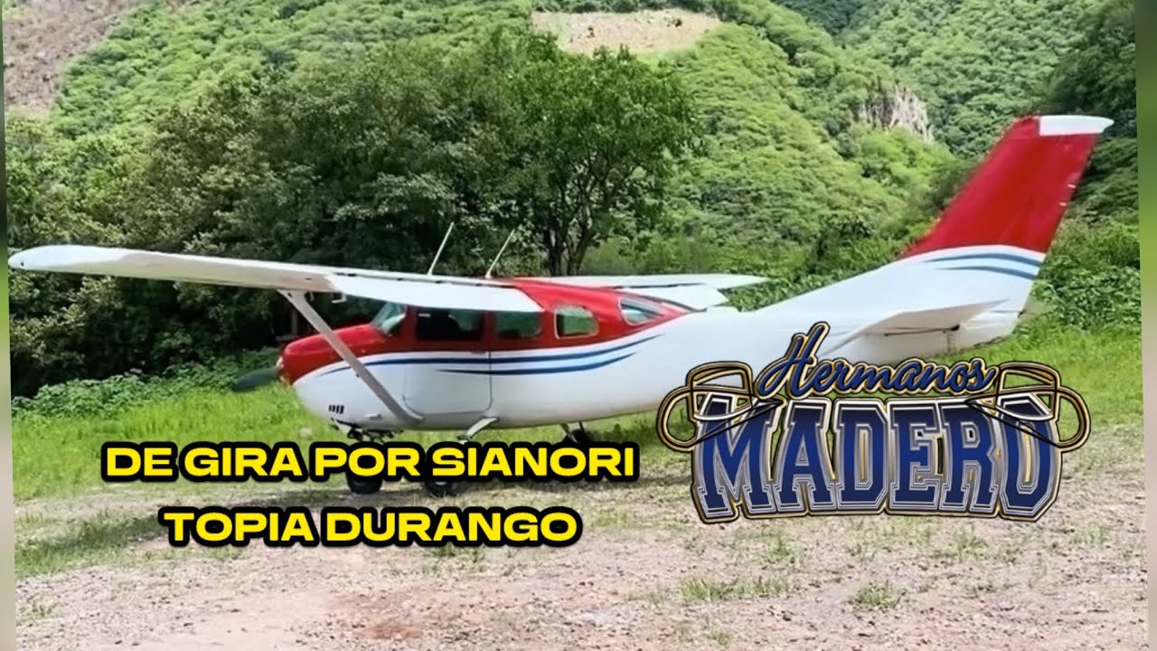 HERMANOS MADERO De Gira Por Sianori Topia Durango