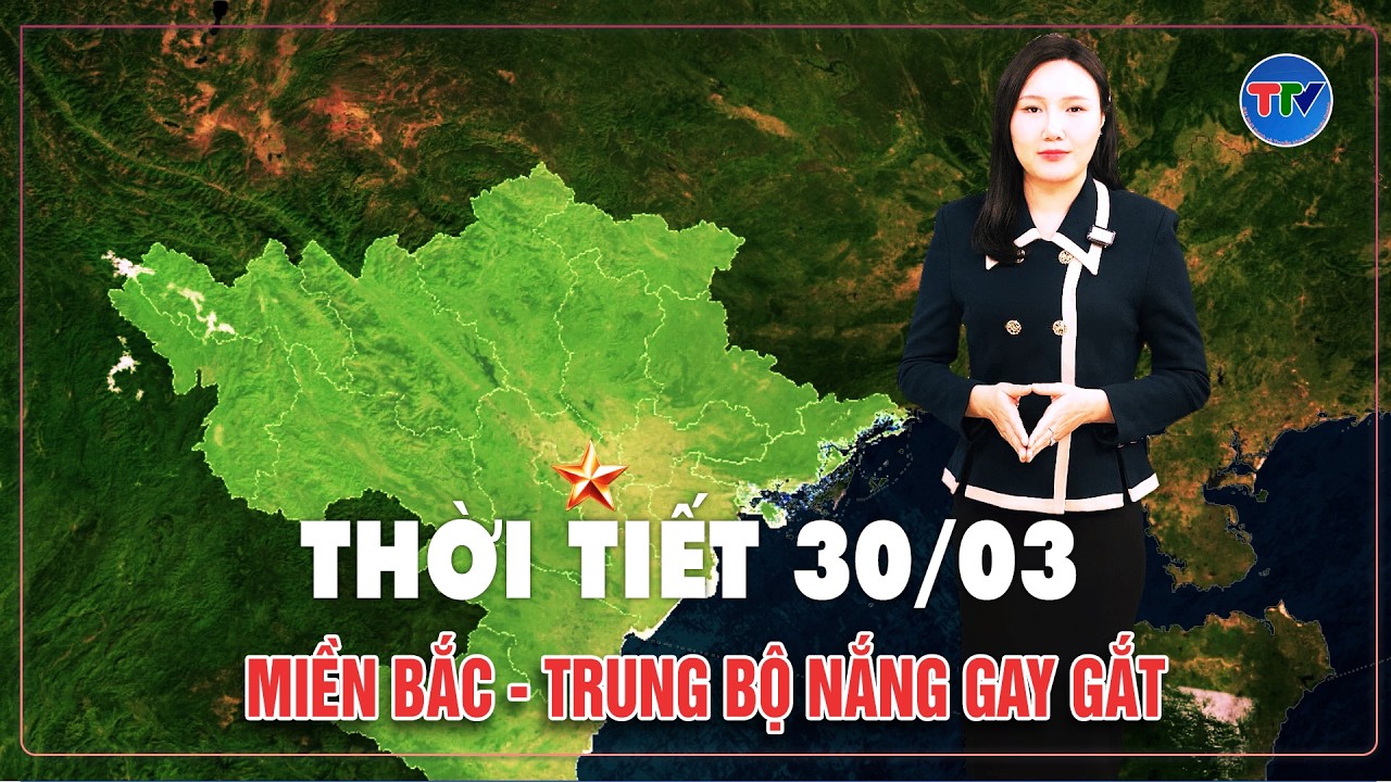 Thời tiết 30/03: Nắng n&oacute;ng lan rộng to&agrave;n quốc, c&oacute; nơi tr&ecirc;n 37 độ