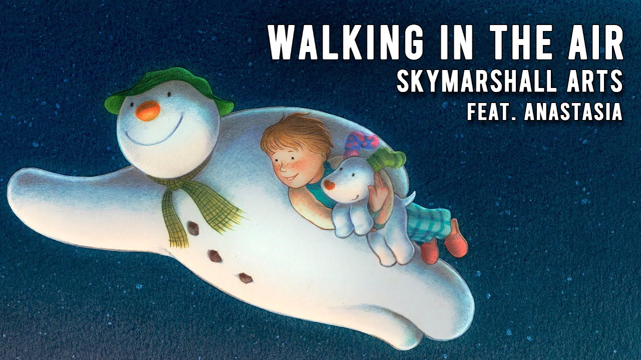 SkyMarshall Arts - Walking in the Air (feat. Anastasia)