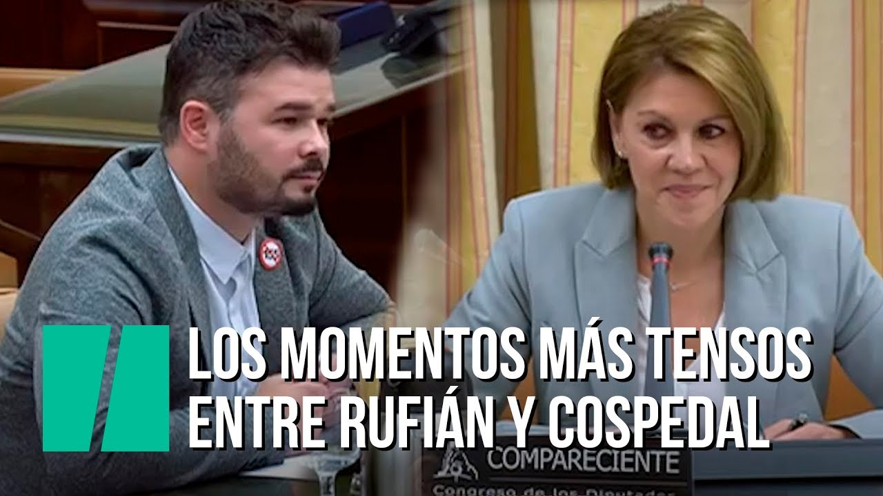 Los momentos más tensos entre Rufián y Cospedal
