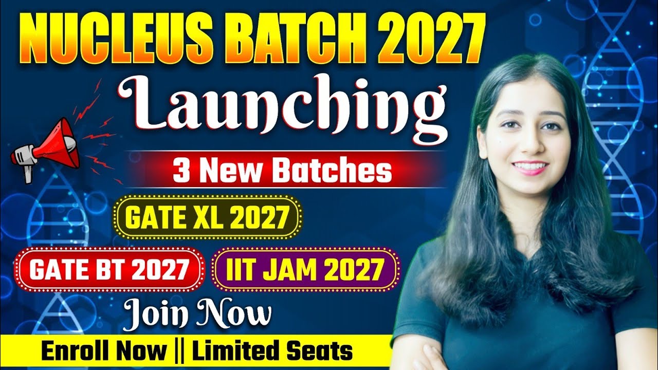 Nucleus Batch 2027 is here! One top solution for GATE XL, GATE BT & IIT JAM &mdash; start your dream MSc.