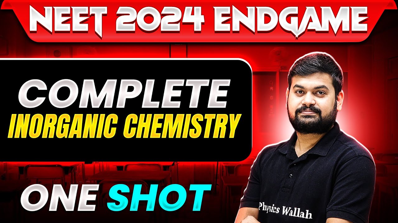Complete INORGANIC CHEMISTRY in 1 Shot | Concepts + Most Important Questions | NEET 2024