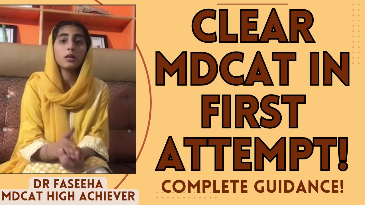 How To Ace Your MDCAT In FIRST ATTEMPT? Complete Guide and Tips For All MDCAT ASPIRANTS!