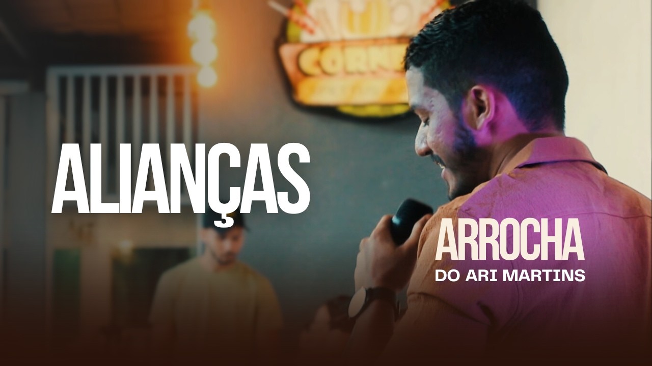 Alianças - Ari Martins (Arrocha do Ari Martins)