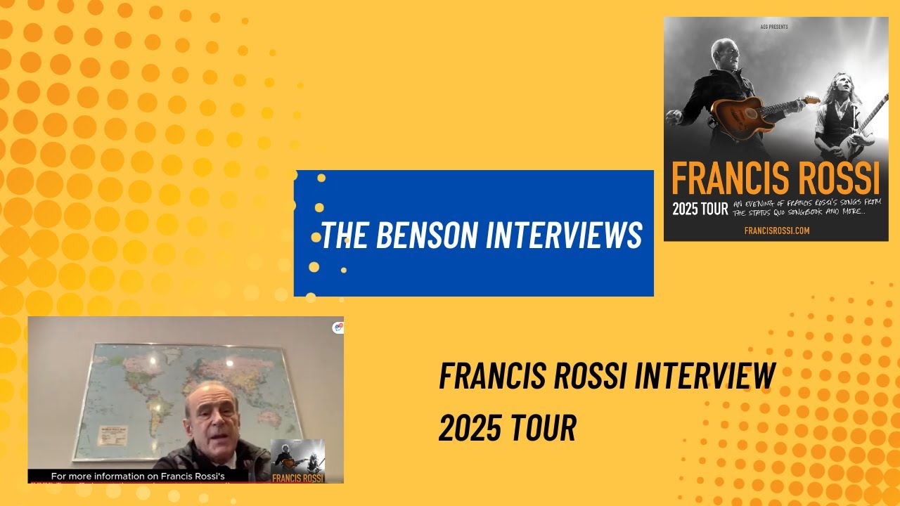 Интервью с Фрэнсисом Росси — Status Quo — Тур 2025 @FrancisRossiOfficial — Интервью с Бенсоном