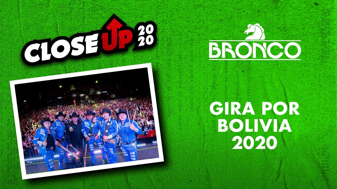 Bronco Close Up, Gira por Bolivia 2020