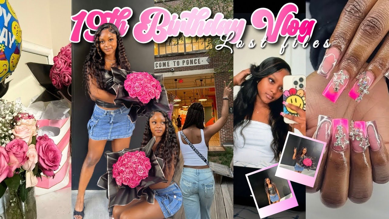 MY 19TH BIRTHDAY VLOG LOSTFILES ⋆𐙚₊˚⊹♡ *nails, hair, grwm, & more!*