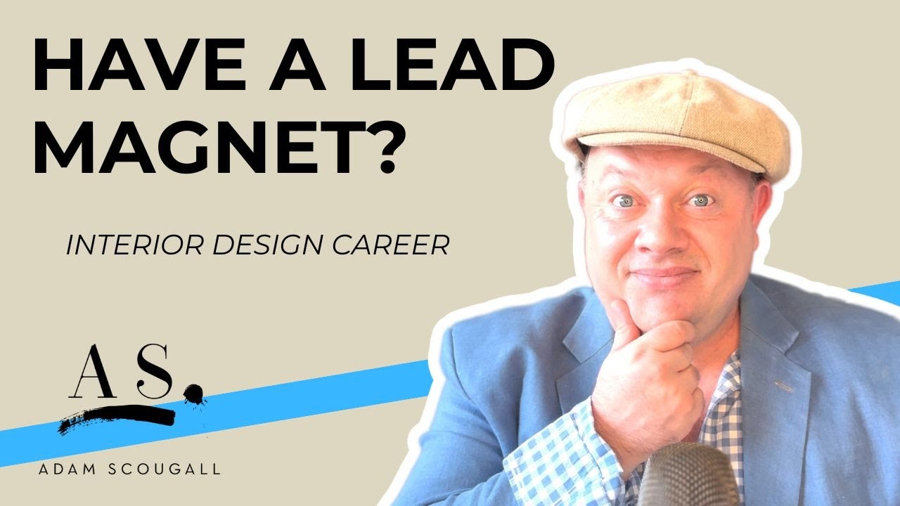 INTERIORDESIGN: CREATE A WINNING LEAD MAGNET