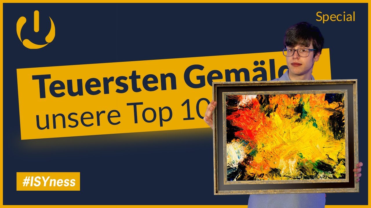 Special #Top 10 - Die teuersten Gem&auml;lde der Welt | ISY-PC
