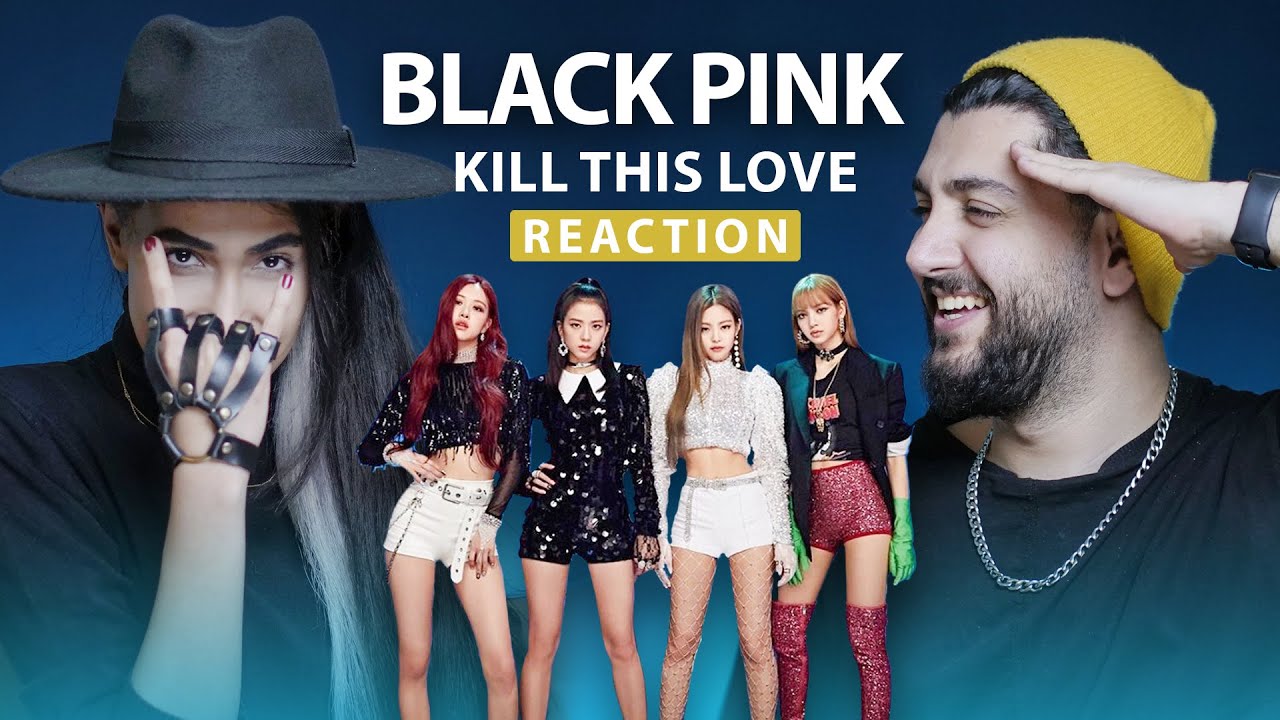 Reacting to BLACKPINK - 'Kill This Love' ( with Aidin Tavassoli ) واکنش من به گروه بلک پینک