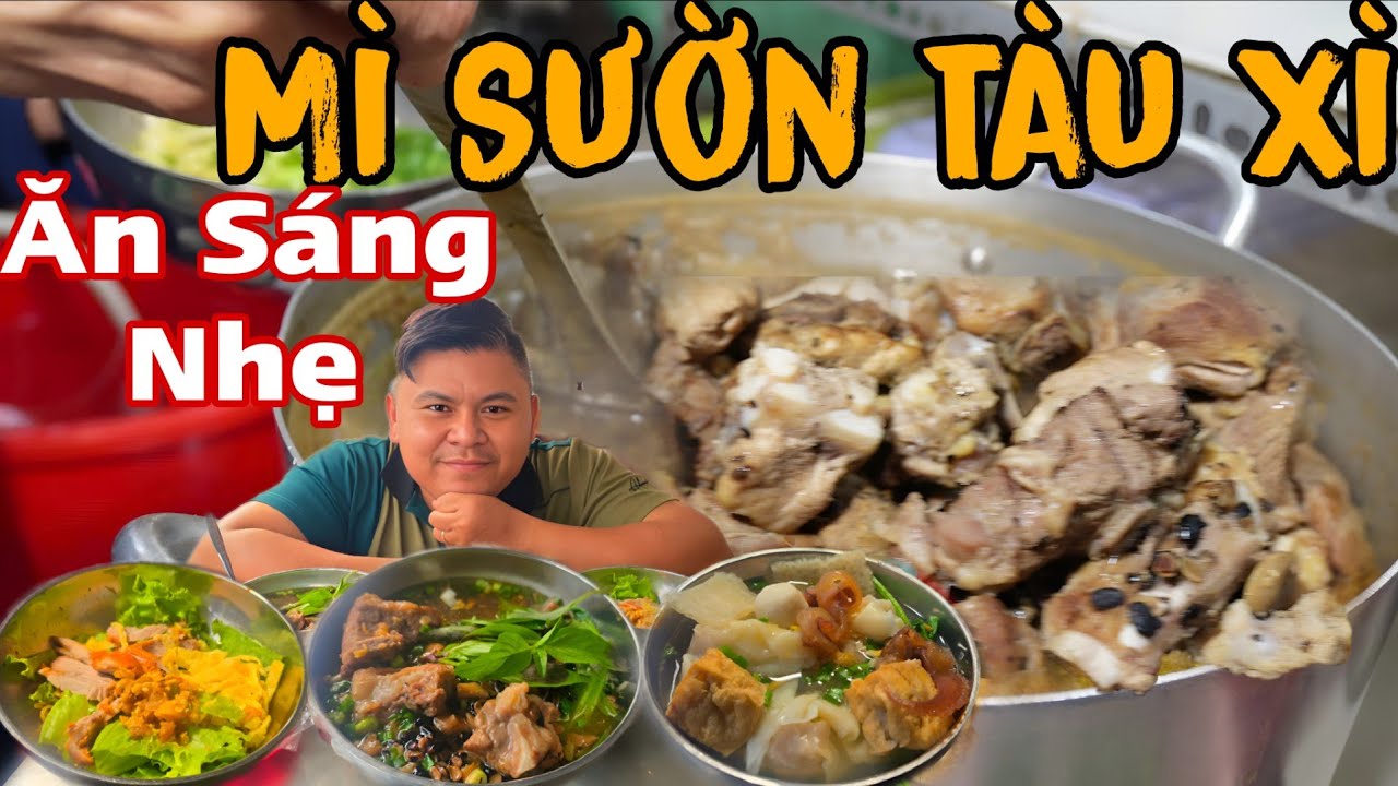 MÌ SƯỜN TÀU XÌ Giữ Nét Xưa Ẩm Thực Hoa Giữa Lòng Quận 5 | Võ Sư Lộc ĂN SÁNG NHẸ 4 Phần Ủng Hộ Quán