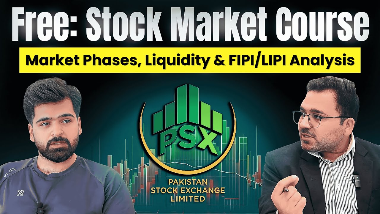 PSX Complete Course Free: Masterclass 04 | Market Phases, Liquidity & FIPI/LIPI Data Analysis