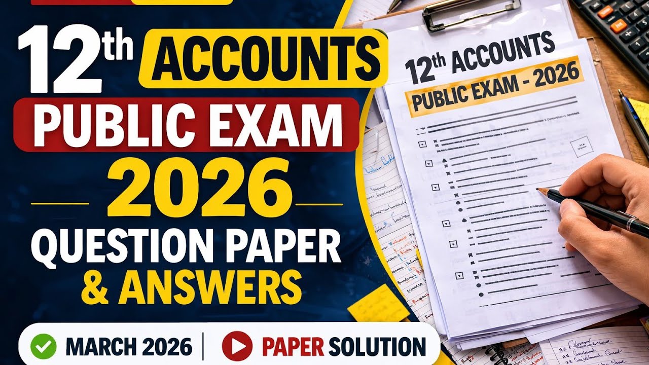 12th Accounts Public Exam 2026 Question Paper & Answers | March 2026 12th Accountancy  | Believers 