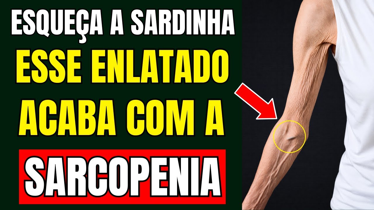 Esqueça a Sardinha! Esse Alimento Constrói Músculo e Combate a Sarcopenia