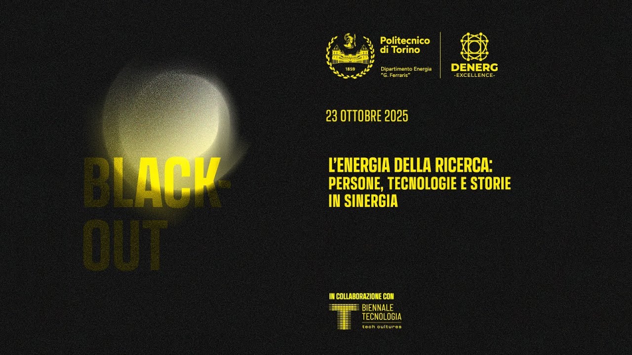 BLACK-OUT | L’energia della ricerca: persone, tecnologie e storie in sinergia