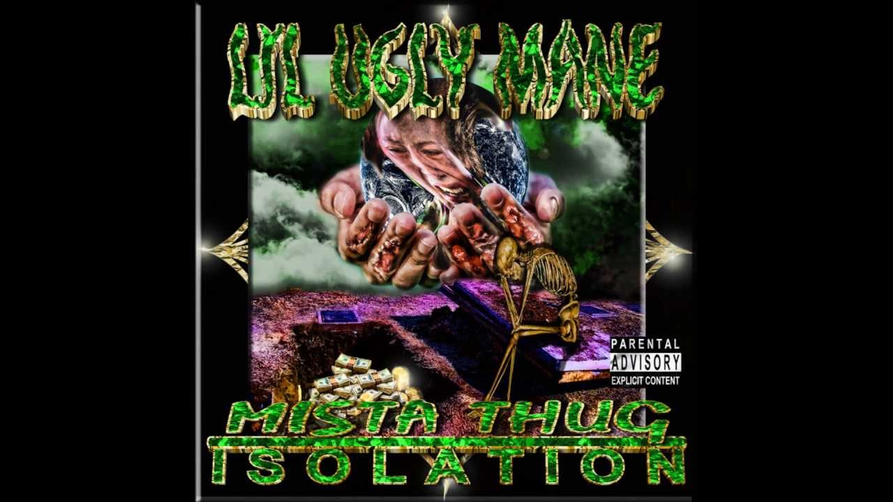 LIL UGLY MANE - BITCH I'M LUGUBRIOUS